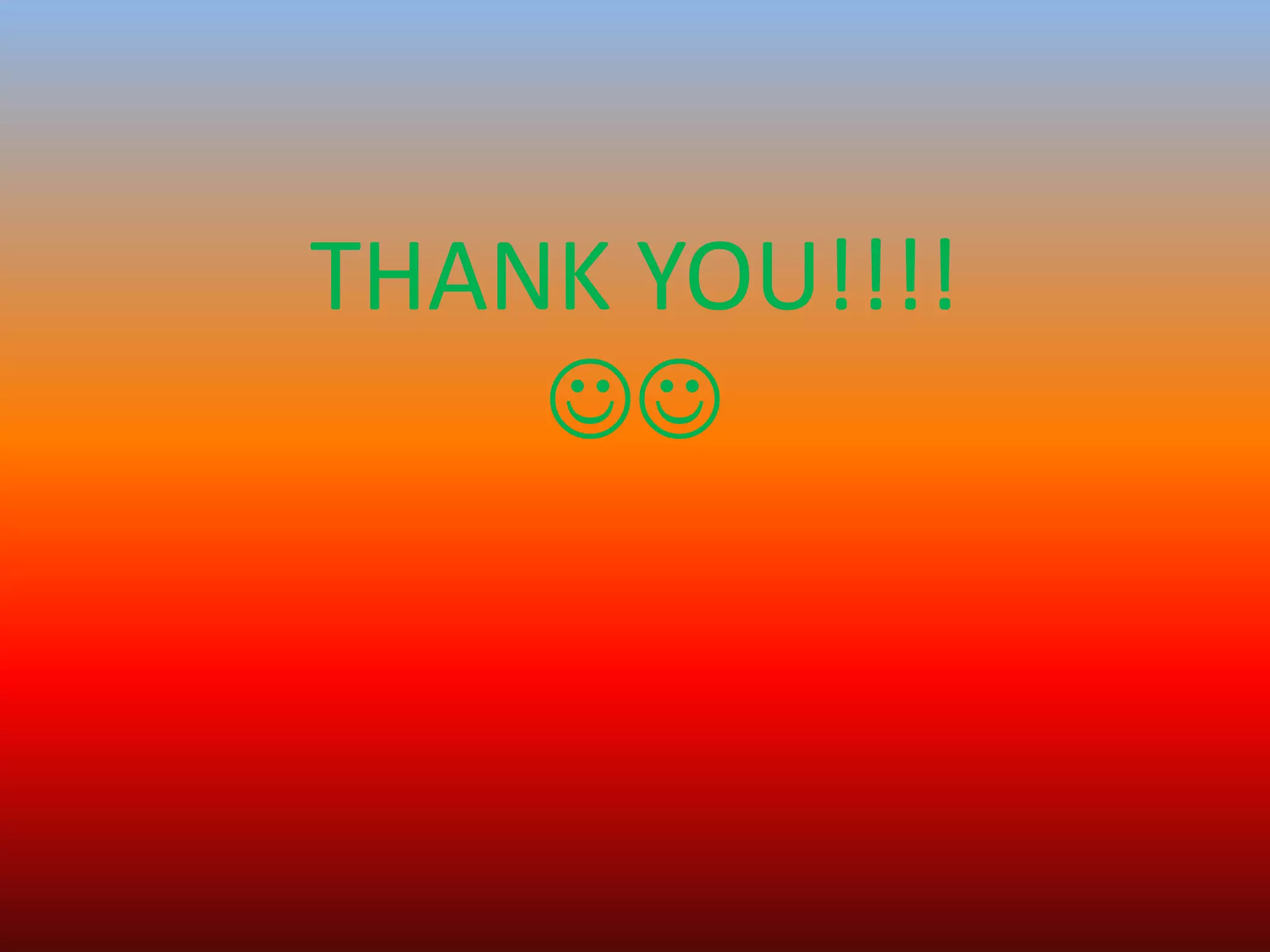 THANK YOU!!!!

 