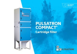 PULSATRON
COMPACT®
Cartridge filter
DRY SMOKES
AND DUST
 