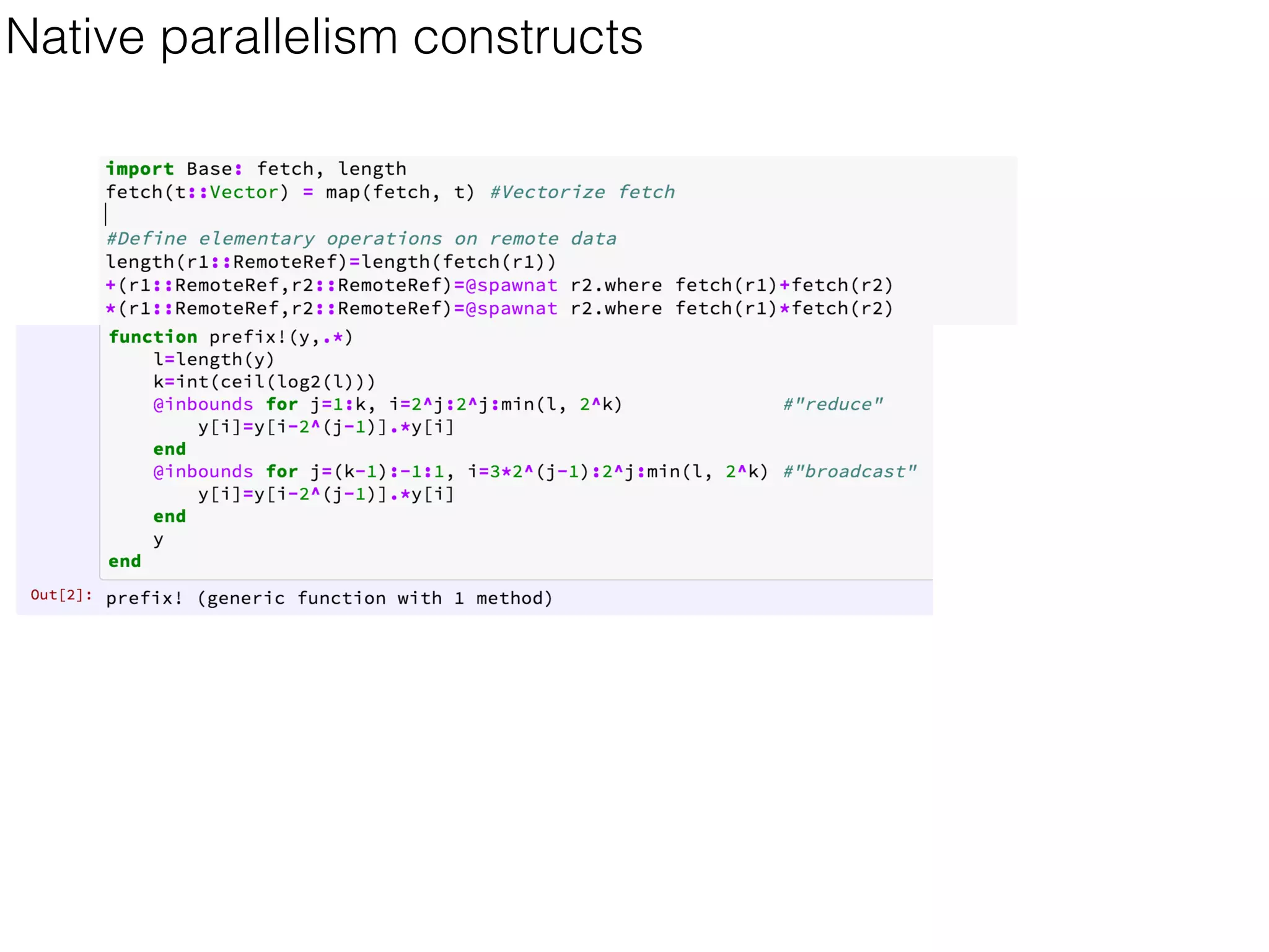 Native parallelism constructs
 