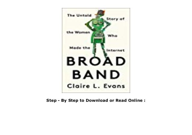 E Book Broad Band The Untold Story Of The Women Who Made The Interne
