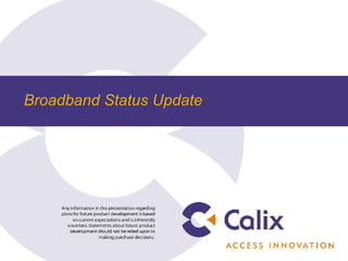 Broadband Status Update 