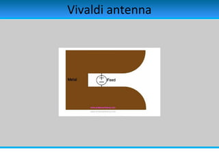 Vivaldi antenna
 