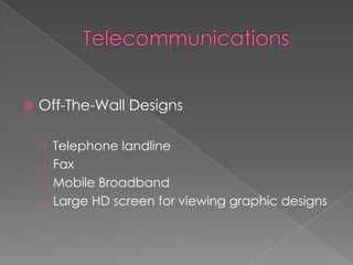 TelecommunicationsOff-The-Wall Designs Telephone landlineFax Mobile BroadbandLarge HD screen for viewing graphic designs
