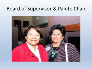 Board of Supervisor & Paiute Chair
 