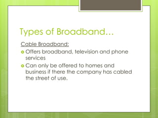 Broadband internet services | PPTX