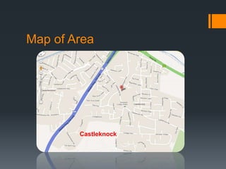 Map of Area




        Castleknock
 