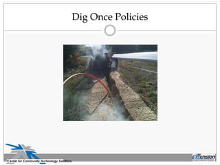 Dig Once Policies
Center for Community Technology Solutions
 