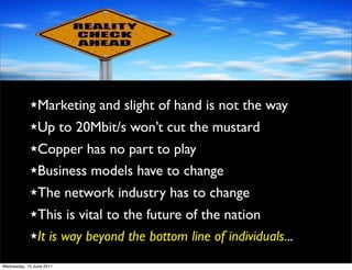 ★Marketing          and slight of hand is not the way
            ★Up           to 20Mbit/s won’t cut the mustard
        ...