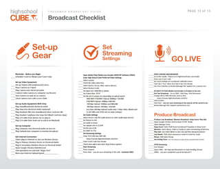 F R E S H M A N    B R O A D C A S T    G U I D E                            PAG E    1 3    o f    1 3

    Broadcast Checklist



Set-­up                                                 Set
Gear                                                    Streaming
                                                        Settings           GO LIVE




                                                                    Produce Broadcast
 