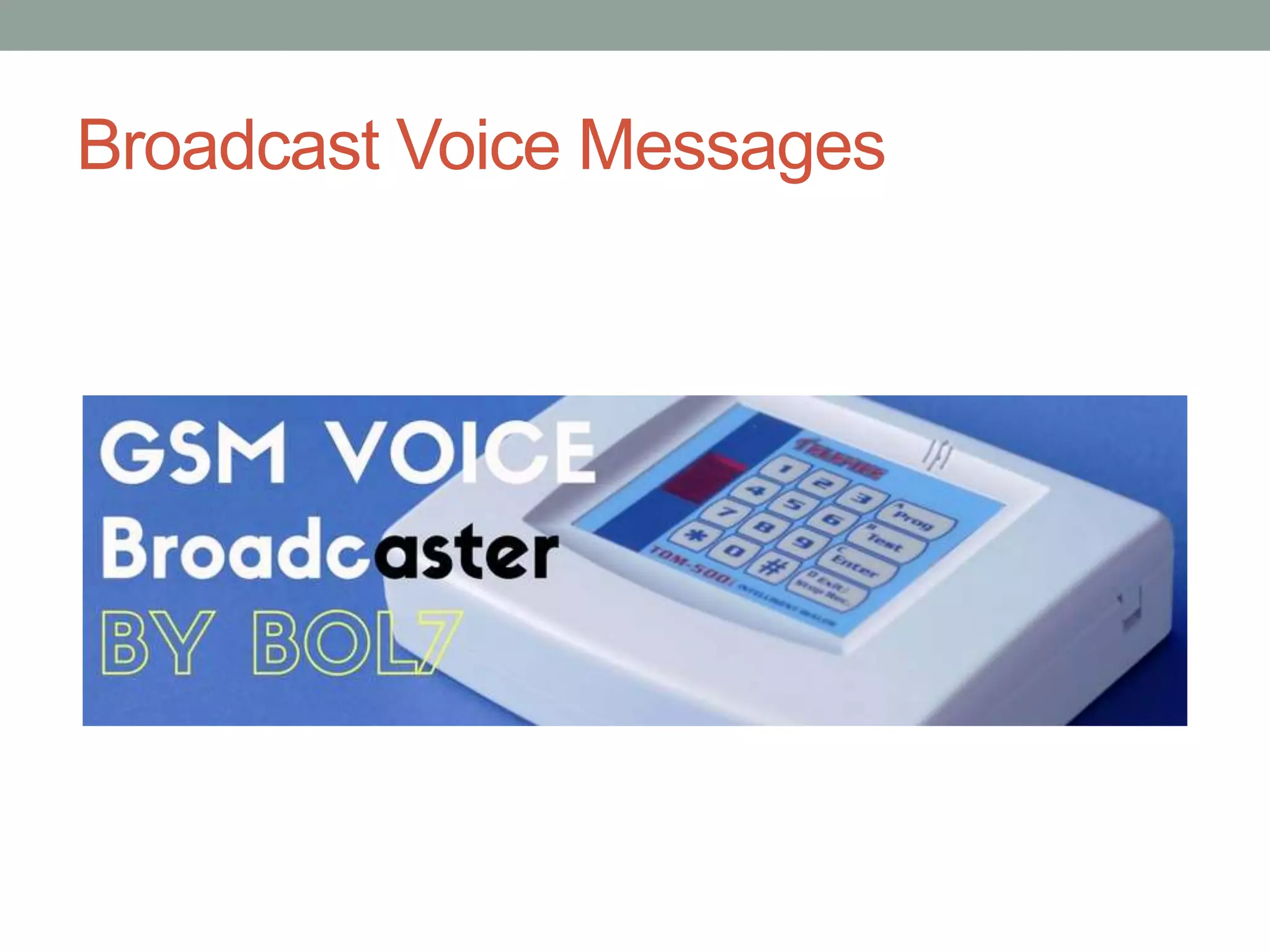 Broadcast voice-messages | PPT