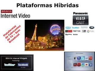 Plataformas Híbridas
 