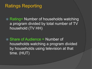 Television Audiences
 TV  set has become firmly entrenched
  in America.
 In year 2009, 99% of all homes in the
  countr...