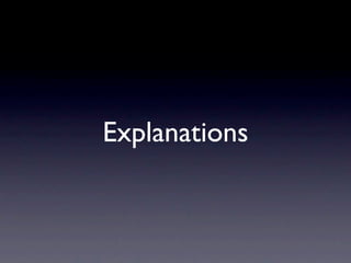 Explanations
 