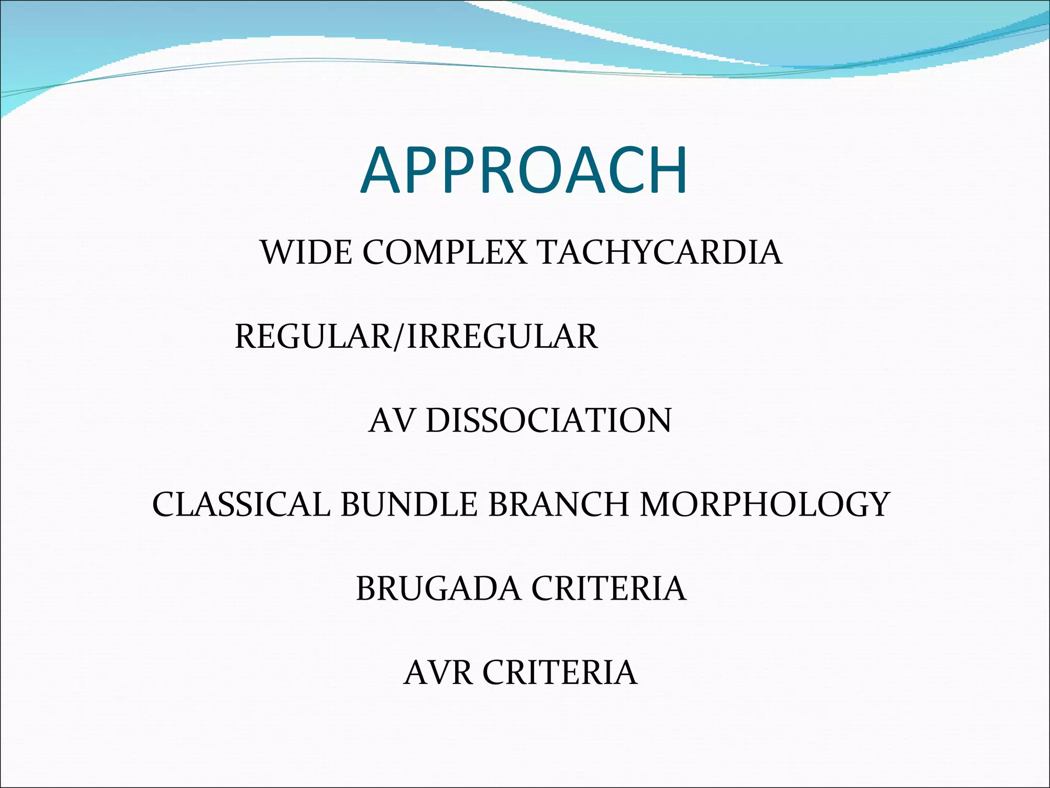 ECG: Wide Complex Tachycardia | PPT