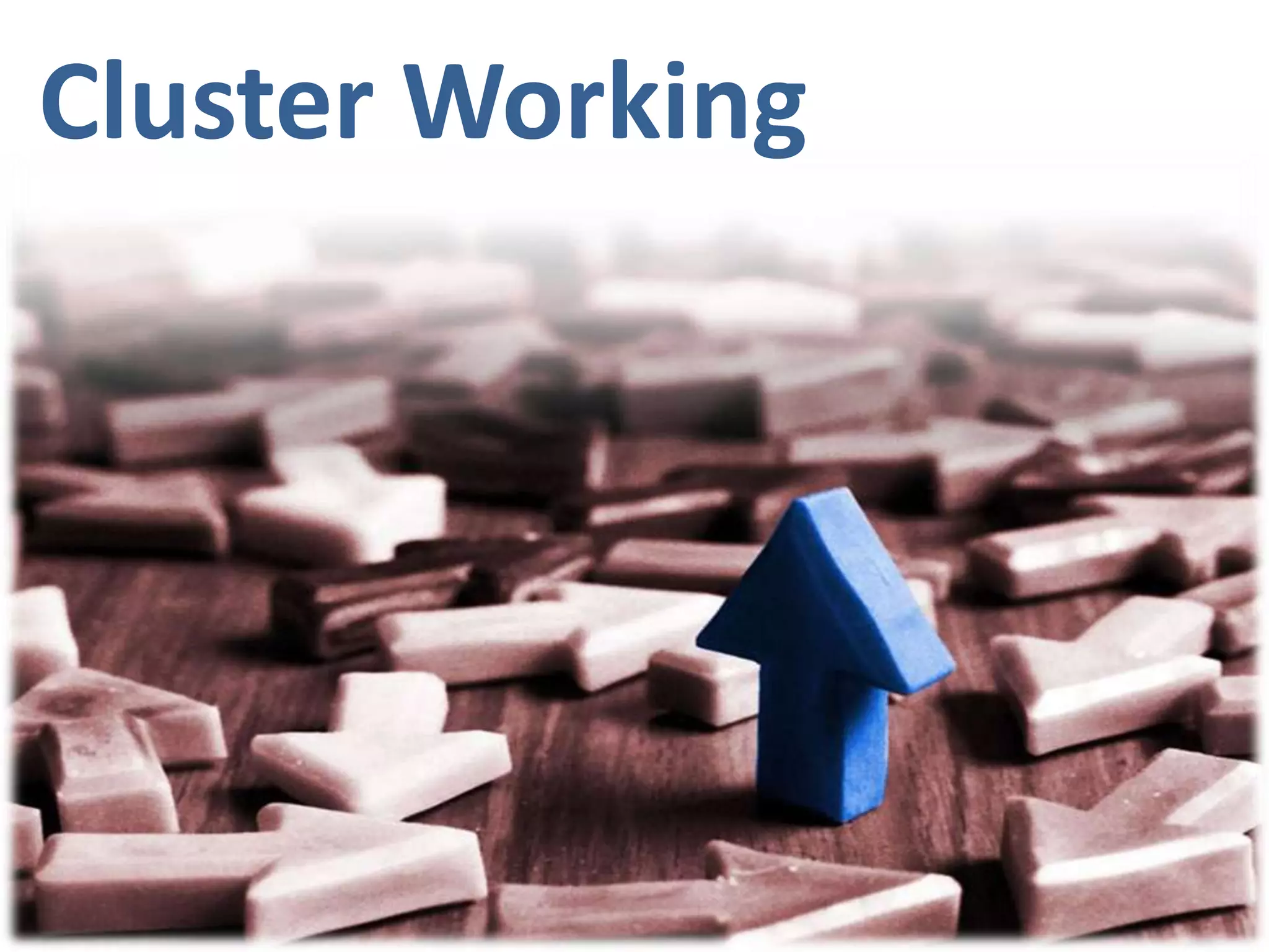 Cluster Working