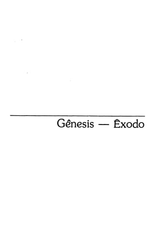 Gênesis — Êxodo
 