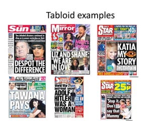 Tabloid examples
 