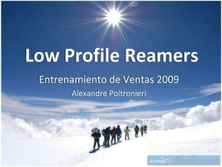 Low Profile Reamers Entrenamiento de Ventas 2009 Alexandre Poltronieri 