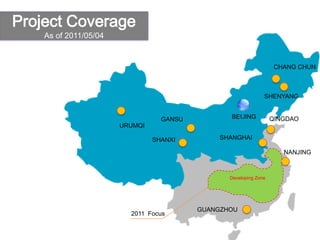 Project Coverage
    As of 2011/05/04


                                                                    CHANG CHUN



...