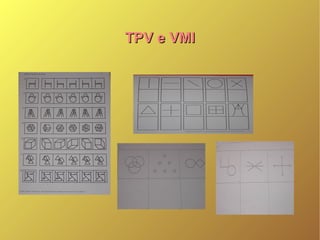 TPV e VMITPV e VMI
 