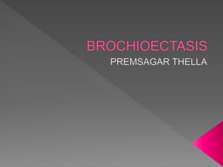 Brochioectasis