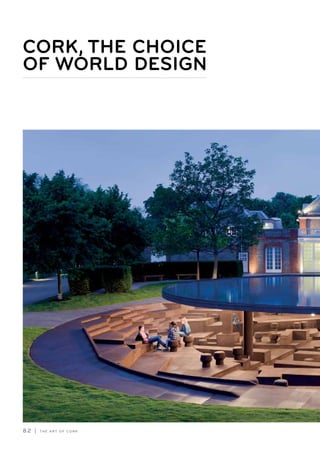 8 2 | T H E A R T O F C O R K
CORK, THE CHOICE
OF WORLD DESIGN
 