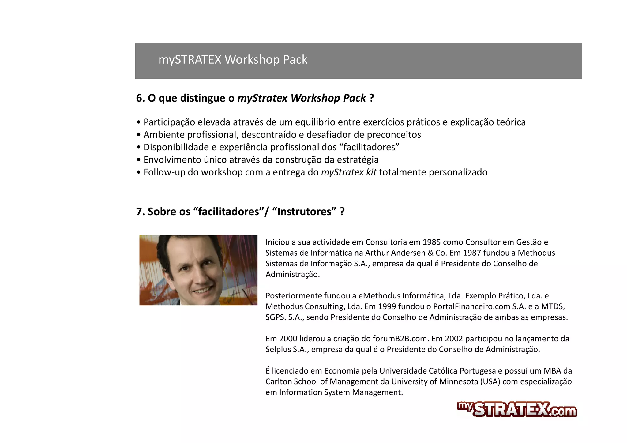 mySTRATEX Simulation Pack



mySTRATEX is the result of more than 20 years of experience in
helping companies in defining, communicating, executing and
monitoring Strategic Plans. It is a great tool to motivate managers to
learn and implement the strategy of your company.

mySTRATEX Simulation Pack is based on the Balanced Scorecard
model, developed originally by Professors Robert S. Kaplan and
David P. Norton.
 