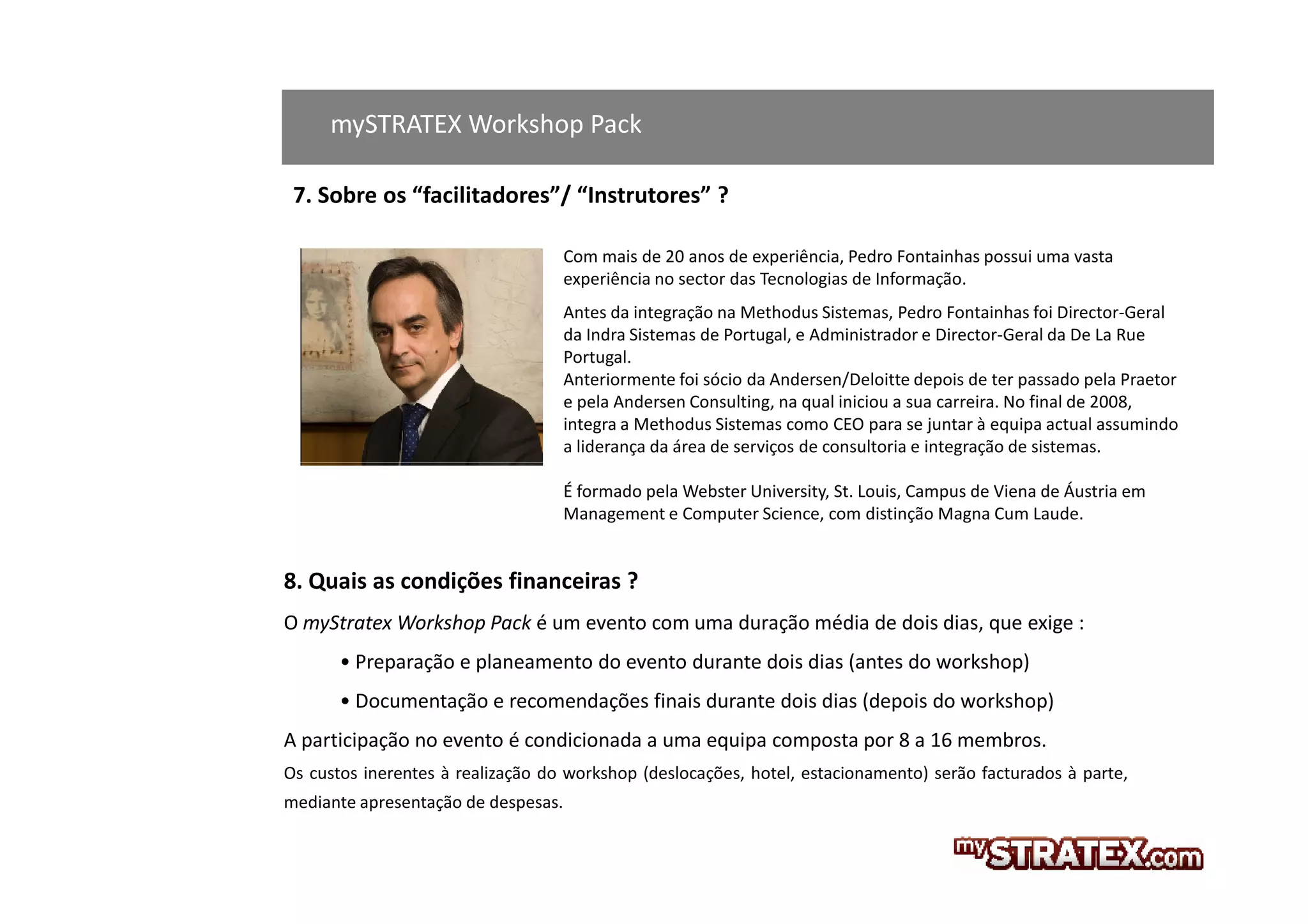 mySTRATEX Simulation Pack



Many companies experience difficulties in defining, communicating
and implementing their strategy.

mySTRATEX will help you demonstrate to your management team
the importance of having a clear strategy and what the strategy of
your company is.
 