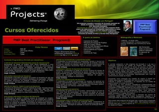 O Curso de Eleição em Portugal!
                                                                                                                     Um programa completo e exaustivo de formação avançada em
                                                                                                                           Gestão de Projetos, concebido e desenvolvido pelo
                                                                                                                                      Projetos,                                                                        PMP Best
                                                                                                                                       Prof. Alexandre Rodrigues.
                                                                                                                     Introduzido em 2001 no nosso mercado, este programa tendo
                                                                                                                                                                                                                      Practitioner

 Cursos Oferecidos                                                                                                  vindo a ser seleccionado por prestigiadas organizações no nosso
                                                                                                                         mercado, beneficiando de uma melhoria progressiva.
                                                                                                                      Inclui os cursos CPM® e Preparação PMP®, cobrindo tópicos
                                                                                                                                                           PMP®,
                                                                                                                       avançados de Gestão de Risco e Earned Value Managment.
                                                                                                                                                                     Managment.
                                                                                                                                                                                                                       Program®



                                                                                                                               A quem se destina                                         Bibliografia e Materiais
              PMP Best Practitioner Program®                                                                                   •   Gestores de Projeto                                   • PMBOK® - 4ª Edição (PMI)
                                                                                                                                                                                         • Project Management: A Systems Approach to
                                                                                                                               •   Membros de Equipa de Projetos
                                                                                                                                                                                         Planning, Scheduling, and Controlling (by Harold
                                                                                                                               •   Staff de Project Offices                              Kerzner)
                                                                                                                               •   Staff de Risk Management Offices
                                                  Ficha Técnica                                                                •   Controllers de Projetos                                                            São fornecidos
Código                  :   PMP-BP                                                                             EVP®                                                                                                   todos os exercícios
                                                                                                                               •   Patrocinadores de Projetos
Duração                 :   200 horas (PDUs)                                                                                   •   Diretores                                                                          práticos realizados
Áreas (PMI)             :   Todas                                                  Prepara eficazmente para as                                                                                                        no decorrer do
                                                                                   certificações profissionais PMP® e          •   Gestores de Topo
Processos (PMI)         :   Todas                                                                                                                                                                                     curso.
                                                                                   CAPM® do PMI e EVP® da AACE


Conteúdo Programático (formato por disciplinas)                                      GESTÃO DO OUTSOURCING E SUBCONTRATAÇÕES
                                                                                                                                                                      Objetivos
                                                                                     A problemática da subcontratação de componentes, serviços e recursos em
A GESTÃO DE PROJETOS PROFISSIONALIZADA NA ORGANIZAÇÃO                                projetos. Os processos de planeamento, preparação de proposta, execução
Apresentação da Gestão de Projetos como ciência estabelecida e como                  da proposta, selecção de propostas, gestão de contrato e encerramento do         O princípio subjacente a este programa de formação é o de que a
profissão em direito próprio. Apresentação do corpo de conhecimento da               contrato, suas técnicas e ferramentas. Tipos de contratos. Aspetos legais.       Certificação Profissional em Gestão de Projetos deve refletir uma
Gestão de Projetos segundo o PMBOK®. Apresentação dos requisitos                     Carga: 16 horas                                                                  competência efetiva de execução no terreno do processo da Gestão de
essenciais ao desenvolvimento da competência da Gestão de Projetos no seio                                                                                            Projetos. O Gestor de Projeto profissional deve não apenas possuir uma
                                                                                     LIDERANÇA E GESTÃO DE EQUIPAS EM PROJETOS
da organização. Apresentação o conceito de Project Management Office (PMO).                                                                                           boa “cultura geral” sobre a ciência da Gestão de Projetos, mas também
                                                                                     Apresentar a problemática da gestão dos recursos humanos em equipas de
Análise da gestão integrada de projetos e a gestão de programas.                                                                                                      deve ser capaz de realizar com sucesso a execução técnica, resolvendo
                                                                                     projeto. Os processos de planeamento da equipa, obtenção de recursos e
Carga: 16 horas                                                                                                                                                       problemas complexos de forma medida, sistemática e científica, recorrendo
                                                                                     desenvolvimento da equipa, suas técnicas e ferramentas. Tipos de liderança.
                                                                                                                                                                      ao arsenal de técnicas e ferramentas disponibilizadas pelo corpo de
                                                                                     Fatores de motivação e desempenho.              Definição de papéis e
AVALIAÇÃO E SELECÇÃO DE PROJETOS                                                                                                                                      conhecimento da Gestão de Projetos.
                                                                                     responsabilidades. Avaliação do desempenho.
Apresentação e discussão da avaliação dos projetos na perspetiva do valor que        Carga: 16 horas
adicionam ao negócio e aos objetivos estratégicos da organização. Utilização                                                                                          Enquadrado numa orientação dos modelos de negócio à Gestão por
                                                                                     GESTÃO DA COMUNICAÇÃO EM PROJETOS                                                Projetos, este programa de formação tem como principais objetivos:
de modelos económicos de avaliação e modelos de scoring de análise
                                                                                     A problemática da gestão da comunicação em projetos, em particular em            • Abordar e analisar a necessidade e os requisitos de um modelo de
benefício/custo. Abordagens alternativas à avaliação de projetos.
                                                                                     sistemas organizacionais funcionais ou matriciais. Sistemas de informação de     negócio baseado no sucesso de projetos;
Carga: 16 horas
                                                                                     apoio à gestão de projeto (PMIS – Project Management Information System).        • Desenvolver, ao nível individual, competências profissionalizadas em
                                                                                     Análise das partes com interesse (stakeholder analysis).                         Gestão de Projetos, segundo as normas do Project Management Institute
GESTÃO DO ÂMBITO, TEMPO E CUSTO EM PROJETOS
                                                                                     Carga: 16 horas                                                                  (compiladas no PMBOK®), aplicadas às mais diversas indústrias;
O processo de planeamento e controlo integrado do projeto. Principais técnicas
e ferramentas de gestão do Âmbito, Custo e Tempo (PBS, WBS, PDM, CPM,                GESTÃO DE RISCO EM PROJETOS                                                      • Analisar e propor modelos para o desenvolvimento no seio da organização
Resource Levelling, Modelos Paramétricos, Earned Value Management).                  A problemática da gestão do risco em projetos. Apresentação do conceito de       de unidades do tipo Project Management Office, como centros de
Realização de casos práticos com base na ferramenta MS Project.                      risco como fonte de oportunidade. Os processos de gestão de risco do             competência em Gestão de Projetos que servem de interface eficaz entre a
Carga: 40 horas                                                                      PMBOK®, suas técnicas e ferramentas. Técnicas avançadas de simulação             gestão estratégica e a gestão dos projetos;
                                                                                     (e.g. análise de Monte Carlo). Realização de casos práticos em ferramentas       • Fornecer a preparação adequada para a realização dos exames de
QUALIDADE E MELHORIA CONTÍNUA EM PROJETOS                                            de software especializadas.                                                      certificação PMP®, CAPM® do Project Management Institute e da
A problemática da gestão e melhoria contínua da qualidade em projetos.               Carga: 32 horas                                                                  certificação EVP® da Association for the Advancement of Cost Engineering.
Apresentação das normas relevantes (ISO, IEC) e dos modelos para a melhoria
                                                                                     PREPARAÇÃO PARA O EXAME DE CERTIFICAÇÃO PMP®                                     Está incluído neste programa de formação todo o suporte para a preparação
contínua, em particular o CMMi®. Apresentação do conceito de programas de
                                                                                     Apresentação e análise do exame de certificação PMP®. Características do         para os exames de certificação do PMI e AACE. Este programa constitui a
métricas no contexto da qualidade. Os processos de planeamento, garantia e
                                                                                     exame. Recomendações a ter em conta. Revisão exaustiva de todas as áreas         principal base para o nosso programa de Pós-Graduação e MBA Executivo
controlo da qualidade, suas técnicas e ferramentas (e.g. inspecções, auditorias,
                                                                                     de conhecimento. Simulação da realização do exame de certificação PMP®.          em Gestão de Projetos.
control charts, diagrama de Pareto).
                                                                                     Carga: 32 horas
Carga: 16 horas

                                                                                                                                                                                                                                             30
 