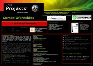 Novidade em Portugal – 1º curso lecionado em                        Em Parceria com :
                                                                                                     Portugal, esclusivamente em Português!!
                                                                                              Permite obter a certificação profissional CSMTM conferida pela



 Cursos Oferecidos
                                                                                                              A quem se destina                                    Bibliografia e Materiais
                       Certified ScrumMaster®                                                                 •   Gestores de Projeto                                                    Será forncido um
                                                                                                              •   Engenheiros de desenvolvimento                                         Manual da Formação,
                                                                                                              •   Gestores de operações                                                  assim como todos os
                                                                                                              •   Área de vendas                                                         exercícios práticos
                                           Ficha Técnica                                                          Engenheiros civis e arquitetos
                                                                            Permite obter a certificação      •                                                                          realizados no
Código              : CSM                                                                                     •   Staff de Project Offices
                                                                            CSM – Certified                                                                                              decorrer do curso.
                                                                            SrumMaster
Duração             : 16 horas (PDUs)
                                                                            da ScrumAllience



Conteúdo Programático                                                  SCRUM FRAMEWORK                                                             Objetivos
ScrumMaster é uma das frameworks ágeis mais populares no               • Reuniões
                                                                       • Artefactos
mercado, muito utilizado no desenvolvimento de produtos de
                                                                       • Papéis que compõem o SCRUM
                                                                                                                                                   •   Iniciação ao mundo de Agile e Scrum
software. O programa de certificações para Scrum Masters foi
criado por Ken Schwaber, um dos co-criadores do SCRUM, tendo           PRÁTICAS DE SCRUM                                                           •   Estabelecer as bases do framework Scrum, seus papéis,
contribuindo fortemente para a grande divulgação desta                 • Práticas de estimativas                                                   procedimentos
Framework.                                                             • Planeamento                                                               • Papel do ScrumMaster
Neste curso de dois dias (16h) não só conhecerá os fundamentos do      • Práticas mais comuns
Scrum, como terá experiências hands-on usando Scrum. Esta                                                                                          •   Demonstração através de dinâmicas práticas a importância
                                                                       AGILE LEADERSHIP                                                            do amadurecimento dos pilares transparência, inspeção,
formação coloca a teoria em acção através de várias atividades
                                                                       • o que é?                                                                  adaptação.
práticas que simulam em sala de aula o funcionamento do Scrum.
                                                                       • Porque é importante?
Durante o decorrer do curso, os participantes irão entender como
um simples, mas eficiente, processo como Scrum pode transformar        COACHING E FACILITAÇÃO
                                                                                                                                                   •   Identificação dos valores consequentes, como
os resultados de uma empresa, ao mesmo tempo que adquirem                                                                                          comprometimento, excelência técnica, senso de urgência,
                                                                       • Definição
experiência com as ferramentas utilizadas no Scrum em atividades                                                                                   responsabilidade, coragem, entre outros.
                                                                       • Cenários
ligadas a Product e Sprint Backlogs, Daily Meetings, Sprint Planning   • Coaching e técnicas de facilitação
Meeting, Review, Retrospectives e Burndown Charts.
                                                                       SCRUMMASTER SOFTSKILLS
DEFINIÇÃO DO SCRUM                                                                                                                                 Certificação CSM® da ScrumAlliance
                                                                       • Técnicas para construção de equipas de alto desempenho
• Conceitos básicos básicos do Scrum e do framework                    • Gestão de conflitos
• Princípios e valores que garantem a compreensão do Scrum.
                                                                                                                                                   Com parte do âmbito desta formação, a PMO Projects
                                                                       EVOLUÇÃO DO SCRUM
SCRUM THEORY
                                                                       • Scrum Distribuído e Srum of Scrums                                        dará todo o apoio necessário aos formandos para a
• Os três pilares do do Scrum - transparência, inspeção e                                                                                          emissão pela ScrumAlliance da certificação CSM.
                                                                       • Configuração de Product Owners
adaptação
                                                                       • Scrum além de Software
• Análise detalhada dos valores fundamentais: responsabilidade,
                                                                       • Srum e técnicas pré-definidas como o PMBOK e CMMI
auto-organização e auto-gestão, senso de urgência,
comprometimento, excelência técnica, ritmo, disciplina, respeito e
                                                                       SCRUM SIMULATION
coragem.
                                                                       • Simulação SCRUM                                                                                                                          37
 