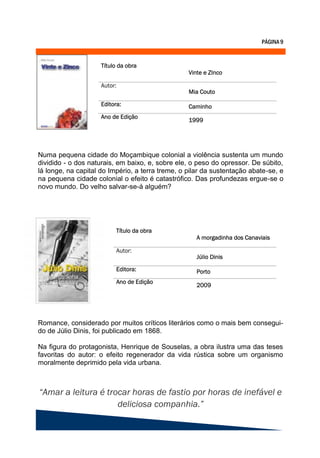 Numa pequena cidade do Moçambique colonial a violência sustenta um mundo
dividido - o dos naturais, em baixo, e, sobre ele, o peso do opressor. De súbito,
lá longe, na capital do Império, a terra treme, o pilar da sustentação abate-se, e
na pequena cidade colonial o efeito é catastrófico. Das profundezas ergue-se o
novo mundo. Do velho salvar-se-á alguém?




Romance, considerado por muitos críticos literários como o mais bem consegui-
do de Júlio Dinis, foi publicado em 1868.

Na figura do protagonista, Henrique de Souselas, a obra ilustra uma das teses
favoritas do autor: o efeito regenerador da vida rústica sobre um organismo
moralmente deprimido pela vida urbana.
 
