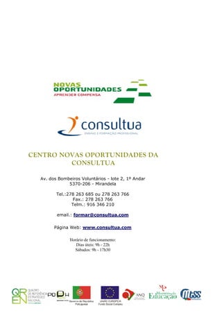 Horário de funcionamento:
   Dias úteis: 9h - 22h
  Sábados: 9h - 17h30
 