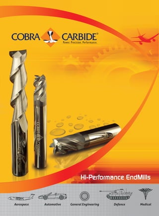 Hi-Performance EndMills



Aerospace   Automotive   General Engineering   Defence   Medical
 