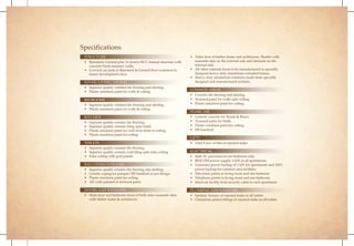 Specifications
STRUCTURE

• Basement, Ground plus 14 storeys RCC framed structure with
concrete block masonry walls.
• Covered car park in Basement & Ground floor (common to
future development also).

FOYER/LIVING/DINING

• Superior quality vitrified tile flooring and skirting.
• Plastic emulsion paint for walls & ceiling.

BEDROOMS

• Superior quality vitrified tile flooring and skirting.
• Plastic emulsion paint for walls & ceiling.

KITCHEN
•
•
•
•

Superior quality ceramic tile flooring.
Superior quality ceramic tiling upto lintel.
Plastic emulsion paint for wall from lintel to ceiling.
Plastic emulsion paint for ceiling.

TOILETS

• Superior quality ceramic tile flooring.
• Superior quality ceramic wall tiling upto false ceiling.
• False ceiling with grid panels.

BALCONIES/UTILITIES
•
•
•
•

Superior quality ceramic tile flooring and skirting.
Granite coping for parapet/MS handrail as per design.
Plastic emulsion paint for ceiling.
All walls painted in textured paint.

DOORS AND WINDOWS

• Main door and bedroom doors of both sides masonite skin,
with timber frame & architraves.

• Toilet door of timber frame and architraves. Shutter with
masonite skin on the external side and laminate on the
internal side.
• All other external doors to be manufactured in specially
designed heavy-duty aluminium extruded frames.
• Heavy-duty aluminium windows made from specially
designed and manufactured sections.

COMMON AREAS

• Ceramic tile flooring and skirting.
• Textured paint for walls upto ceiling.
• Plastic emulsion paint for ceiling.

STAIRCASE
•
•
•
•

Cement concrete for Treads & Risers
Textured paint for Walls.
Plastic emulsion paint for ceiling.
MS handrail.

LIFTS

• Total 8 nos. of lifts of reputed make.

ELECTRICAL

• Split AC provision in one bedroom only.
• BESCOM power supply: 6 kW in all apartments.
• Generator power backup of 1 kW for apartments and 100%
power backup for common area facilities.
• Television points in living room and one bedroom.
• Telephone points in living room and one bedroom.
• Intercom facility from security cabin to each apartment.

PLUMBING AND SANITARY

• Sanitary fixtures of reputed make in all toilets.
• Chromium plated fittings of reputed make in all toilets.

 