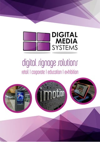 digital signage solutions
retail | corporate | education | exhibition
 