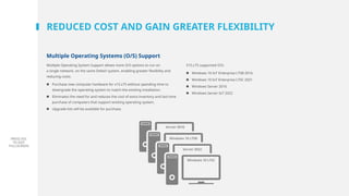 PRESS ESC
TO EXIT
FULLSCREEN
REDUCED COST AND GAIN GREATER FLEXIBILITY
Multiple Operating Systems (O/S) Support
Multiple Operating System Support allows more O/S options to run on
a single network, on the same DeltaV system, enabling greater flexibility and
reducing costs:
„ Purchase new computer hardware for v15.LTS without spending time to
downgrade the operating system to match the existing installation.
„ Eliminates the need for and reduces the cost of extra inventory and last-time
purchase of computers that support existing operating system.
„ Upgrade kits will be available for purchase.
V15.LTS supported O/S:
„ Windows 10 IoT Enterprise LTSB 2016
„ Windows 10 IoT Enterprise LTSC 2021
„ Windows Server 2016
„ Windows Server IoT 2022
Server 2016
Windows 10 LTSB
Server 2022
Windows 10 LTSC
 