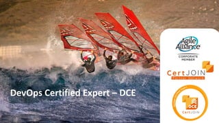 DevOps Certified Expert – DCE
 