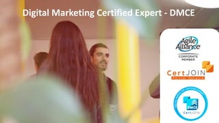 Digital Marketing Certified Expert - DMCE
 