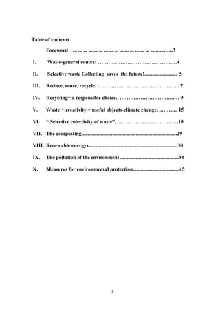 2
Table of contents
Foreword ... ... ... ... ... ... ... ... ... ... ... ... ... ... ... ... ......…...3
I. Waste-general ...