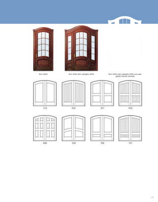 Arch (692) with sidelights (695) Arch (692) with sidelights (695) and sash-
glazed transom windows
Arch (692)
510 632
640
327 654
701700328
19
 