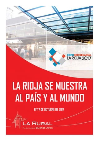 LA RIOJA SE MUESTRA
AL PAÍS Y AL MUNDO
6 Y 7 DE OCTUBRE DE 2017
 