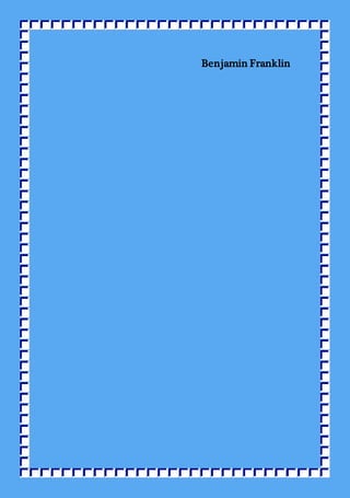Benjamin Franklin
 