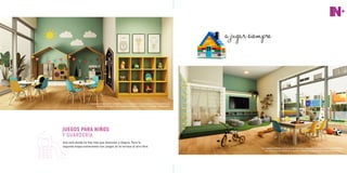 JUEGOS PARA NIÑOS
Y GUARDERÍA
Una sala donde no hay más que diversión y alegría. Para la
segunda etapa contaremos con juegos en la terraza al aire libre.
*Las imágenes exhibidas son de carácter ilustrativo, referencial, y no constituyen necesariamente una
representación exacta de la realidad ni definen el producto final. Entrega: Primera etapa.
*Las imágenes exhibidas son de carácter ilustrativo, referencial, y no constituyen necesariamente
una representación exacta de la realidad ni definen el producto final. Entrega: Primera etapa.
ajugarsiempre
 