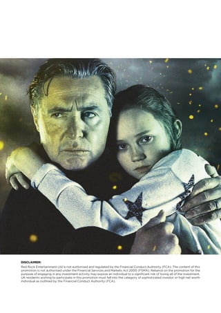 DISCLAIMER:
Red Rock Entertainment Ltd is not authorised and regulated by the Financial Conduct Authority (FCA). The content of this
promotion is not authorised under the Financial Services and Markets Act 2000 (FSMA). Reliance on the promotion for the
purpose of engaging in any investment activity may expose an individual to a significant risk of losing all of the investment.
UK residents wishing to participate in this promotion must fall into the category of sophisticated investor or high net worth
individual as outlined by the Financial Conduct Authority (FCA).
 