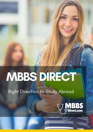 MBBSDIRECT
Right Direction to Study Abroad
 