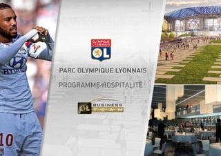 PARC Olympique Lyonnais 
 