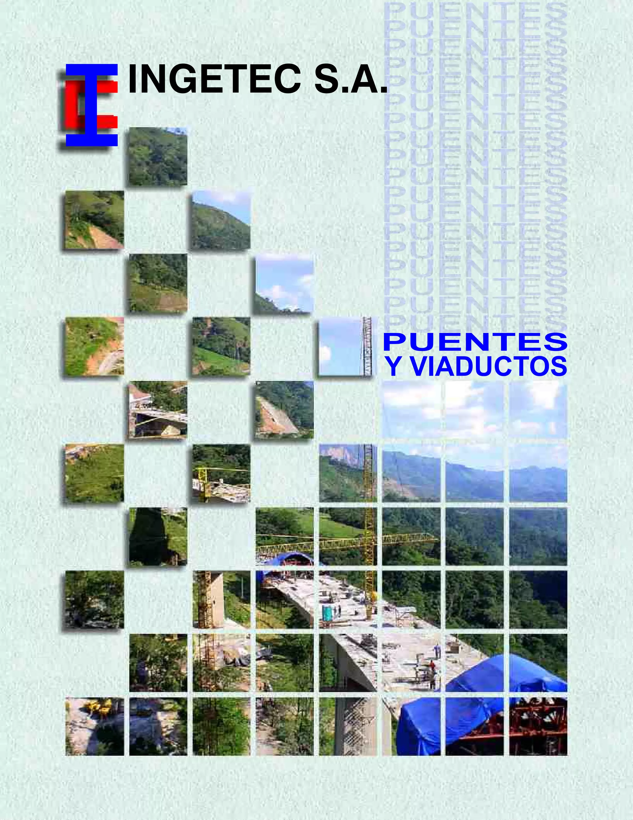 INGETEC S.A.

PUENTES

Y VIADUCTOS

 