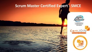 Scrum Master Certified Expert - SMCE
 