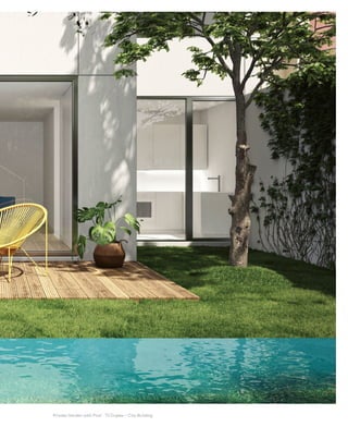 39
Private Garden with Pool · T2 Duplex – City Building
 