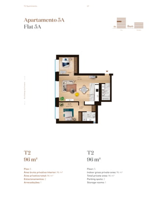 47
City Garden
esquema_final.pdf 1 13/08/2018 15:0
Apartamento 5A
Flat 5A
T2
96 m2
T2
96 m2
Piso: 5
Área bruta privativa interior: 96 m²
Área privativa total: 96 m²
Estacionamentos: 2
Arrecadações: 1
Floor: 5
Indoor gross private area: 96 m²
Total private area: 96 m²
Parking spots: 2
Storage rooms: 1
RuaRodrigodaFonseca
T2 Apartments
 
